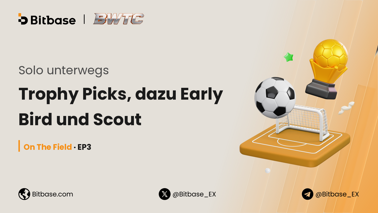 Solo unterwegs: Trophy Picks, dazu Early Bird und Scout
