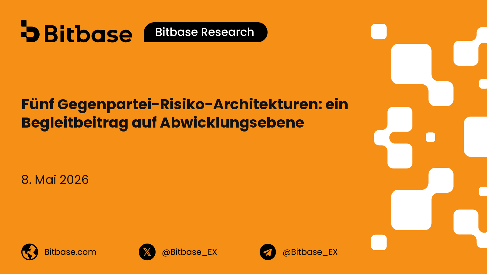 Fünf Gegenpartei-Risiko-Architekturen: ein Begleitbeitrag auf Abwicklungsebene