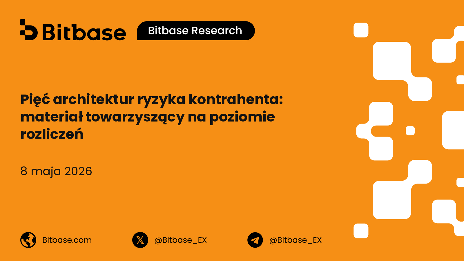 Pięć architektur ryzyka kontrahenta: materiał towarzyszący na poziomie rozliczeń