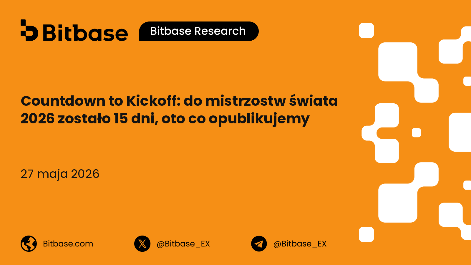 Countdown to Kickoff: do mistrzostw świata 2026 zostało 15 dni, oto co opublikujemy